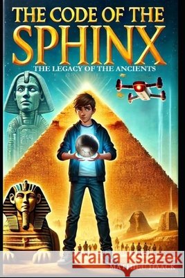 The Code Of The Sphinx Haack, Mathieu 9798309262205 Independently Published - książka