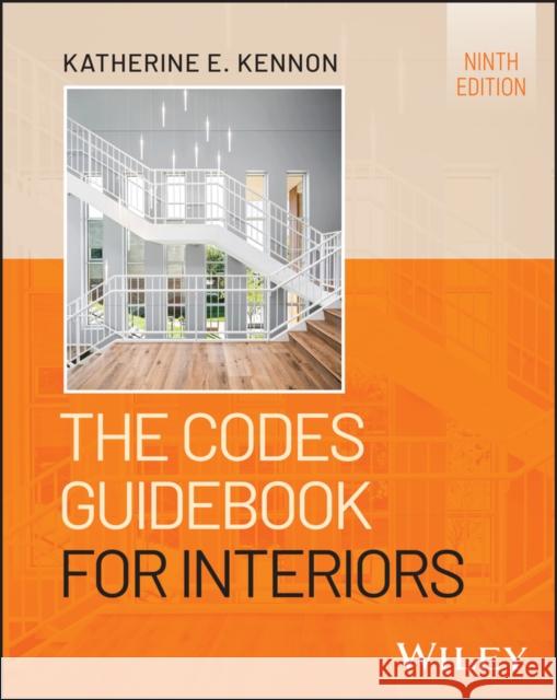 The Codes Guidebook for Interiors Katherine E. (architect WORKSHOP, Nashville, TN; Belmont University, Nashville, TN) Kennon 9781394281145  - książka