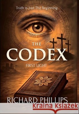 The Codex_First Light Richard Phillips 9781919352626 R Phillips & Co - książka