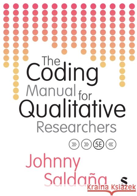 The Coding Manual for Qualitative Researchers Johnny Saldana 9781529680003 Sage Publications Ltd - książka