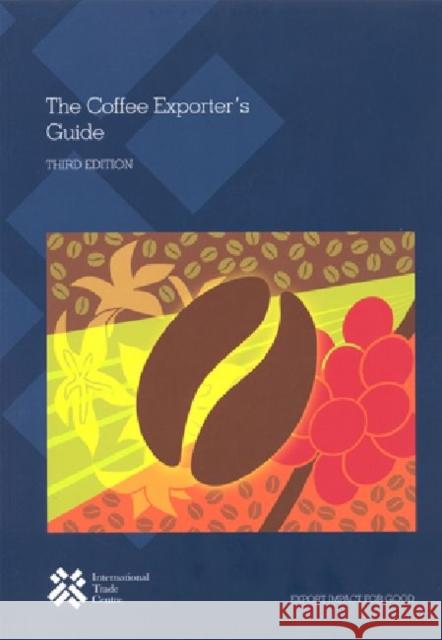 The Coffee Exporter's Guide United Nations 9789291373949 United Nations - książka