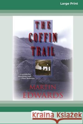 The Coffin Trail [Standard Large Print 16 Pt Edition] Martin Edwards 9780369371218 ReadHowYouWant - książka