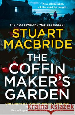 The Coffinmaker’s Garden Stuart MacBride 9780008208349 HarperCollins Publishers - książka
