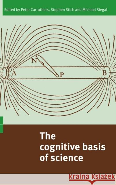 The Cognitive Basis of Science  9780521812290 CAMBRIDGE UNIVERSITY PRESS - książka