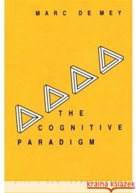 The Cognitive Paradigm Marc D Marc De Mey 9780226142593 University of Chicago Press - książka