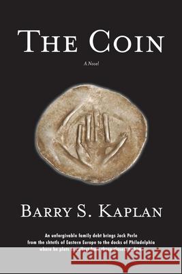 The Coin Barry S. Kaplan 9781951188252 Hallard Press LLC - książka