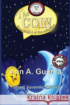 The Coin: Story No: 43 Daniel Guerra Ann a. Guerra 9781790664870 Independently Published - książka