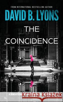 The Coincidence David B Lyons 9781916051867 David B. Lyons - książka