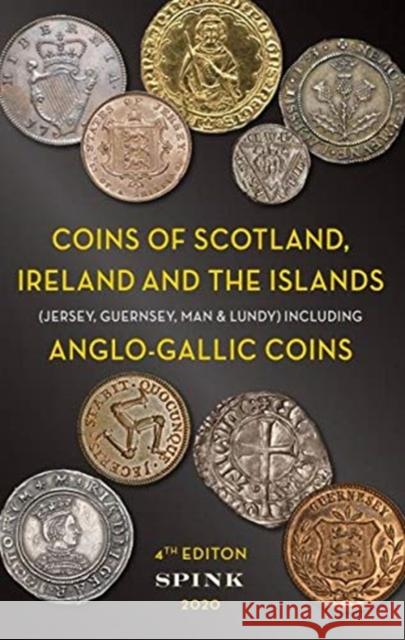 The Coins of Scotland, Ireland & the Islands Emma Howard 9781912667482 Spink Books - książka