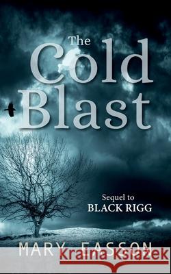 The Cold Blast Mary Easson 9781838353001 Cockleroy Books - książka