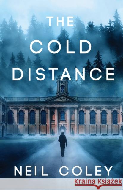 The Cold Distance Neil Coley 9781803781020 Cranthorpe Millner Publishers - książka