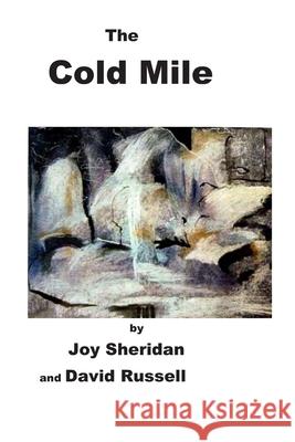 The Cold Mile David S. Russell Joy V. Sheridan 9781702108331 Independently Published - książka