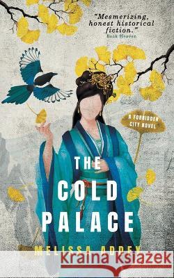 The Cold Palace Melissa Addey 9781910940549 Letterpress Publishing - książka