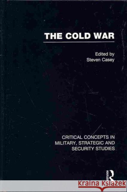 The Cold War Steven Casey 9780415660976 Routledge - książka