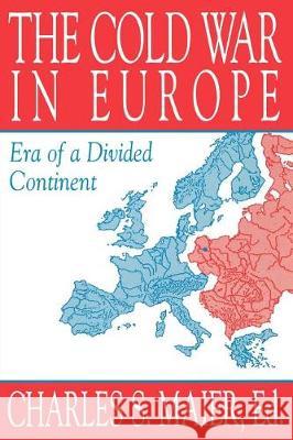 The Cold War in Europe: Era of a Divided Continent  9781558761339 Markus Wiener Publishing Inc - książka