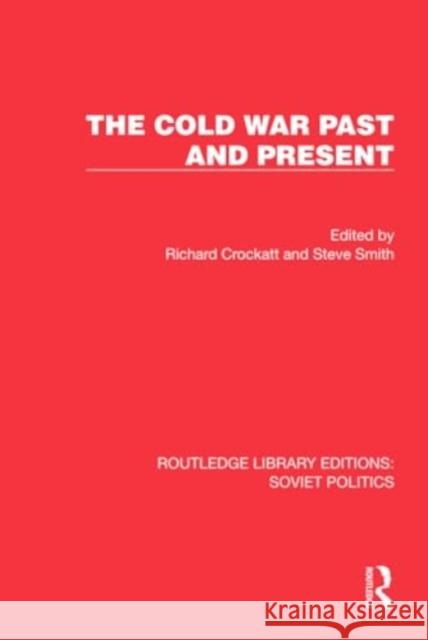 The Cold War Past and Present  9781032675589 Taylor & Francis Ltd - książka