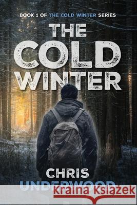 The Cold Winter Chris A Underwood 9781548124595 Createspace Independent Publishing Platform - książka