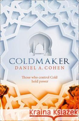 The Coldmaker Cohen, Daniel A. 9780008207151  - książka