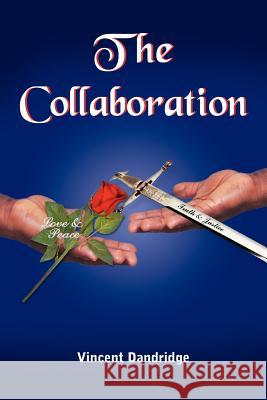 The Collaboration Vincent Dandridge 9781420847765 Authorhouse - książka