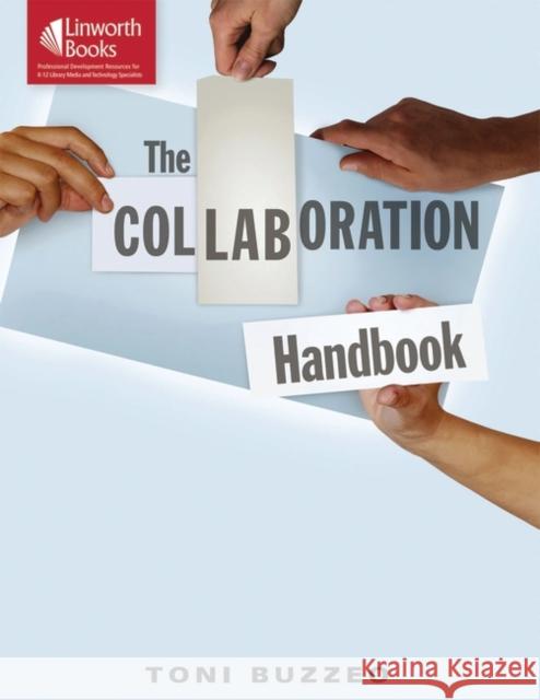The Collaboration Handbook Toni Buzzeo 9781586832988 Linworth Publishing - książka