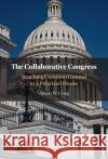 The Collaborative Congress Alison W. (University of Texas, Austin) Craig 9781009338264 Cambridge University Press