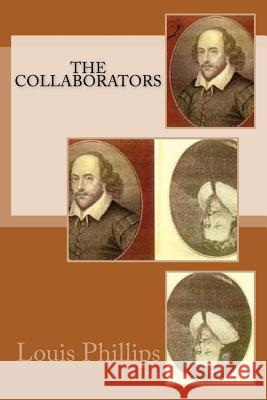 The Collaborators Louis Phillips 9781977786548 Createspace Independent Publishing Platform - książka