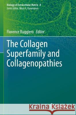 The Collagen Superfamily and Collagenopathies  9783030675943 Springer International Publishing - książka