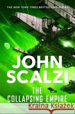 The Collapsing Empire Scalzi John 9781509835072 Pan Macmillan - książka