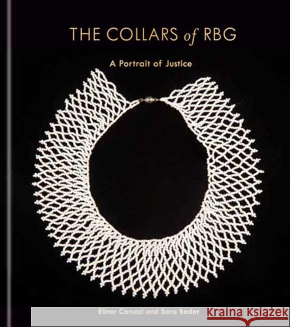 The Collars of RBG: A Portrait of Justice  9780593580783 Clarkson Potter Publishers - książka