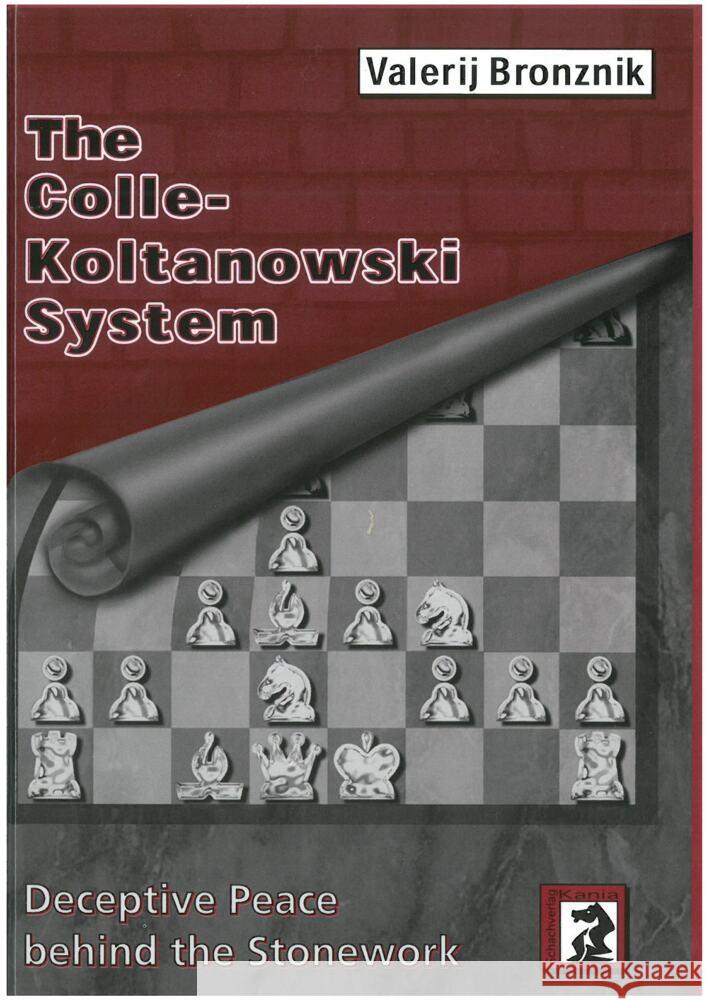 The Colle-Koltanowski System Bronznik, Valery 9783959209410 Beyer Schachbuch - książka