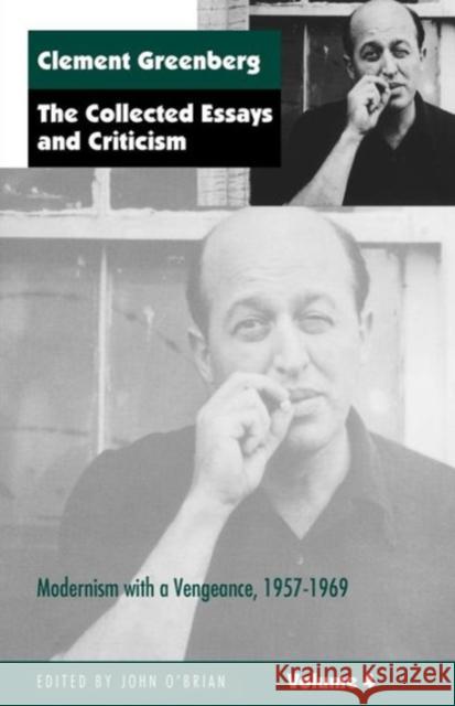 The Collected Essays and Criticism, Volume 4: Modernism with a Vengeance, 1957-1969 Greenberg, Clement 9780226306247 University of Chicago Press - książka