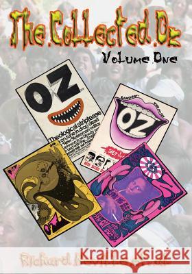 The Collected Oz Volume One Richard Neville, Ronnie Rooster 9781908728661 Gonzo Multimedia - książka
