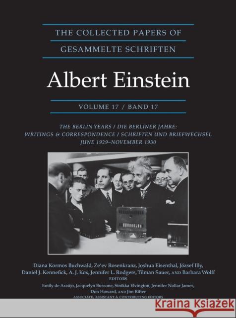 The Collected Papers of Albert Einstein, Volume 17 (Documentary Edition): The Berlin Years: Writings and Correspondence, June 1929–November 1930 Albert Einstein 9780691246178 Princeton University Press - książka