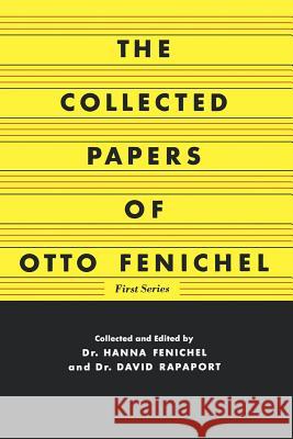 The Collected Papers of Otto Fenichel Otto Fenichel Hanna Fenichel David Rapaport 9780393337419 W. W. Norton & Company - książka