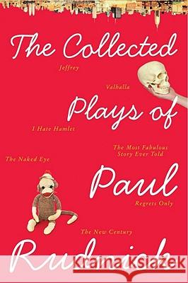 The Collected Plays of Paul Rudnick Paul Rudnick 9780061780202 It Books - książka