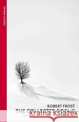 The Collected Poems Robert Frost 9780099583097 Vintage Publishing - książka