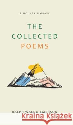 The Collected Poems Ralph Waldo Emerson 9789368496083 Jollyjoy Books Pvt Ltd - książka