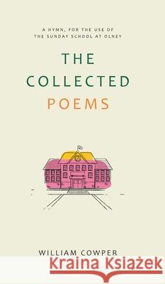The Collected Poems William Cowper 9789368496250 Jollyjoy Books Pvt Ltd - książka