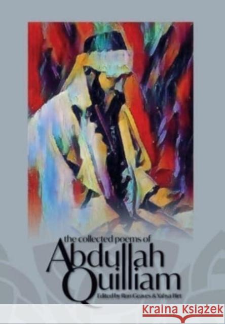 The Collected Poems of Abdullah Quilliam Ron Geaves, Yahya Birt 9781912356904 Beacon Books and Media Ltd - książka
