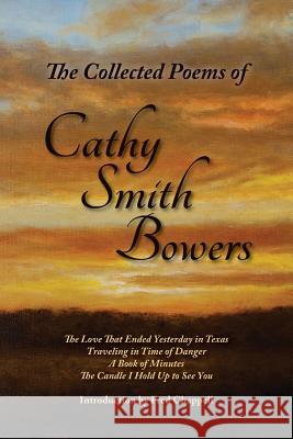 The Collected Poems of Cathy Smith Bowers Bowers, Cathy Smith 9781935708940 Press 53 - książka