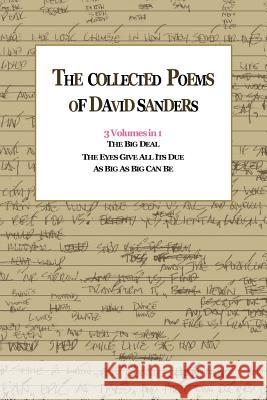 The Collected Poems Of David Sanders: 3 Volumes In 1 Sanders, David 9781441590060 Xlibris Corporation - książka