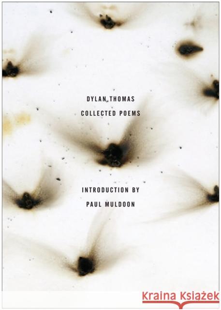 The Collected Poems of Dylan Thomas: The Original Edition Dylan Thomas Paul Muldoon 9780811218818 New Directions Publishing Corporation - książka