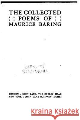 The Collected Poems of Maurice Baring Maurice Baring 9781534969544 Createspace Independent Publishing Platform - książka