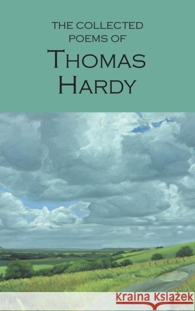 The Collected Poems of Thomas Hardy Hardy Thomas 9781853264023 Wordsworth Editions Ltd - książka