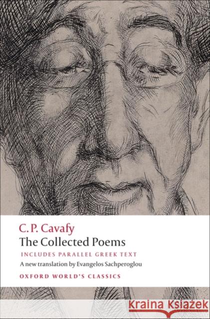 The Collected Poems: with parallel Greek text Cavafy, C.P. 9780199555956 Oxford University Press - książka