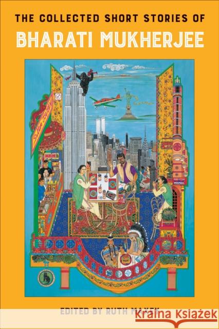 The Collected Short Stories of Bharati Mukherjee Ruth Maxey 9781439924464 Temple University Press - książka