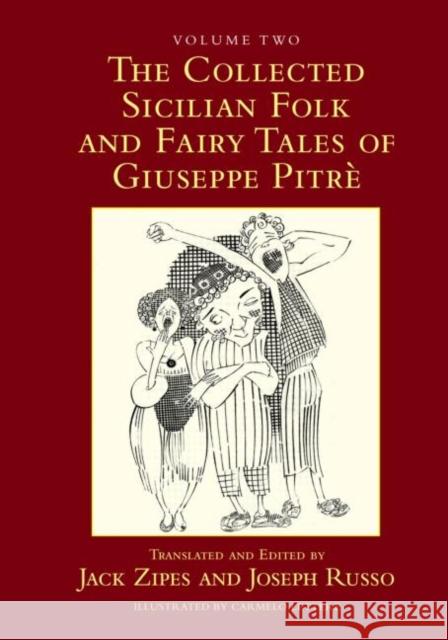 The Collected Sicilian Folk and Fairy Tales of Giuseppe Pitre Jack Zipes Joseph  Russo  9780415980319 Taylor & Francis - książka