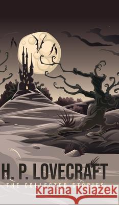The Collected Stories H. P. Lovecraft 9789370881969 Jollyjoy Books Pvt Ltd - książka