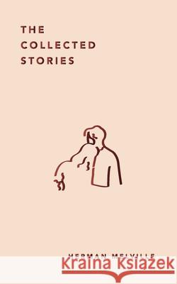 The Collected Stories Herman Melville 9789370883499 Jollyjoy Books Pvt Ltd - książka
