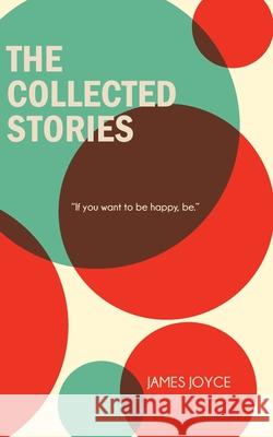 The Collected Stories James Joyce 9789370885233 Jollyjoy Books Pvt Ltd - książka